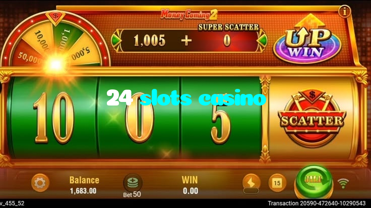 24 slots casino